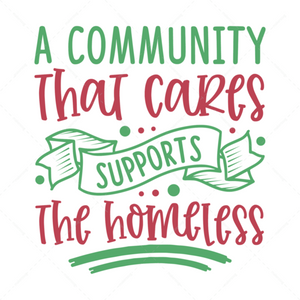 Homelessness Awareness-Acommunitythatcares_supportsthehomeless-01-Makers SVG