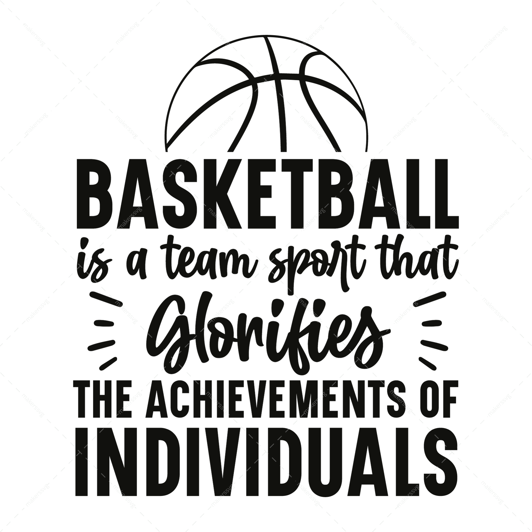 Basketball-Basketballisateamsportthatglorifiestheachievementsofindividuals-01-Makers SVG