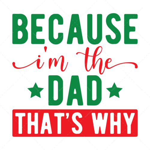 Father-BecauseI_mthedadthat_swhy-01-Makers SVG