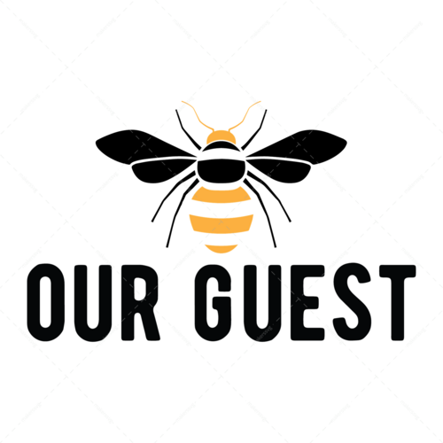 Bee-BeeOurGuest-01_6f56f94b-9baa-4b61-8c55-2624ab306666-Makers SVG