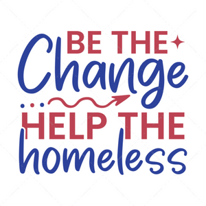 Homelessness Awareness-Bethechange_helpthehomeless-01-Makers SVG