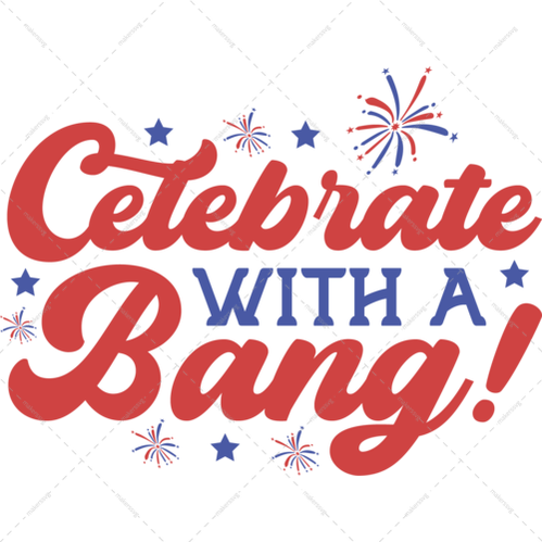 4th of July-Celebratewithabang_-01-Makers SVG