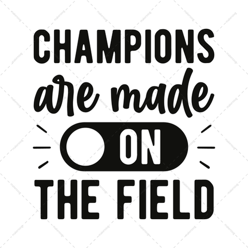 Football-Championsaremadeonthefield-01-Makers SVG