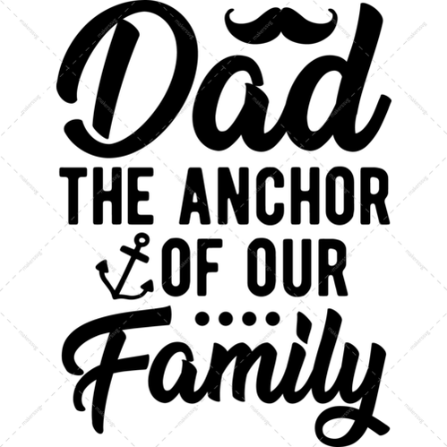Father-Dad_theanchorofourfamily-01-Makers SVG