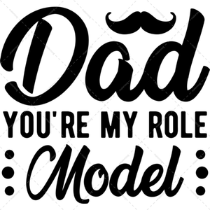 Father-Dad_you_remyrolemodel-01-Makers SVG