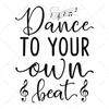 Music-Dancetoyourownbeat-01-Makers SVG