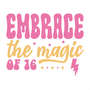 Sweet 16-Embracethemagicof16-01-Makers SVG