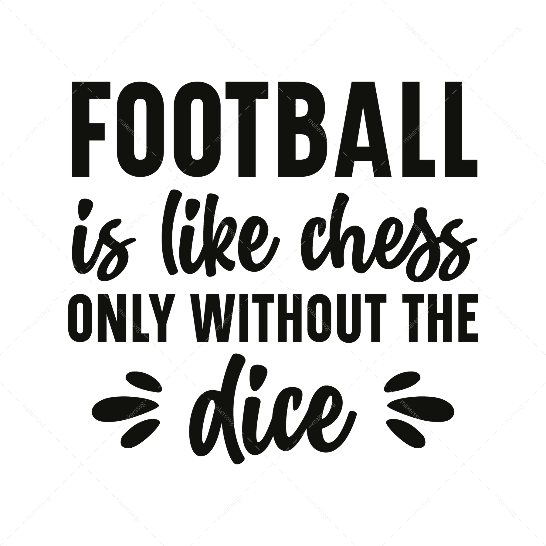 Soccer-Footballislikechess_onlywithoutthedice-01-Makers SVG