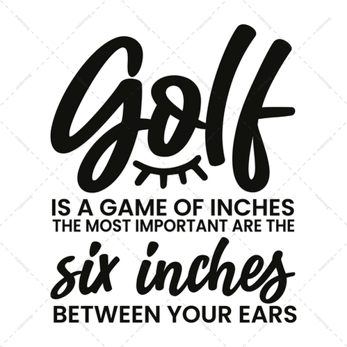 Golf-Themostimportantarethesixinchesbetweenyourears-01-Makers SVG