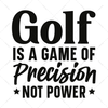 Golf-Golfisagameofprecision_notpower-01-Makers SVG