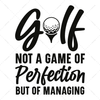 Golf-Golfisnotagameofperfection_butofmanagingimperfection-01-Makers SVG