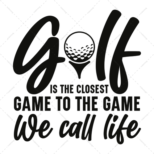Golf-Golfistheclosestgametothegamewecalllif-01-Makers SVG