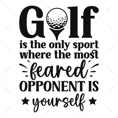 Golf-Golfistheonlysportwherethemostfearedopponentisyourself-01-Makers SVG