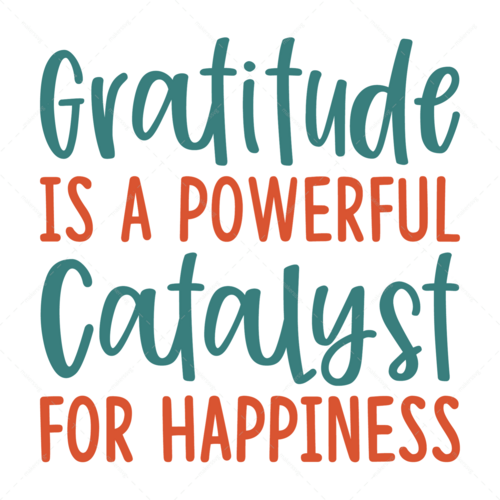 Positive-Gratitudeisapowerfulcatalystforhappiness-01-Makers SVG