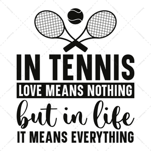 Tennis-Intennis_lovemeansnothing_butinlife_itmeanseverything-01-Makers SVG