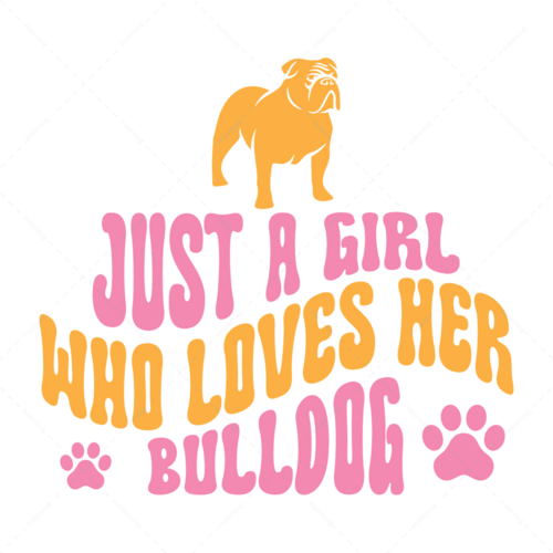 Bulldog-Justagirlwholovesherbulldog-01-Makers SVG