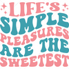 Positive-Life_ssimplepleasuresarethesweetest-01-Makers SVG