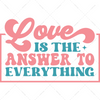 Positive-Loveistheanswertoeverything-01-Makers SVG