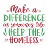 Homelessness Awareness-Makeadifferenceinsomeone_slife_helpthehomeless-01-Makers SVG