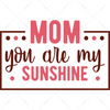Mother-Mom_youaremysunshine-01-Makers SVG