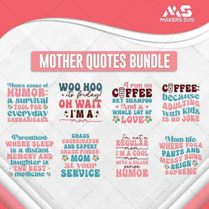 Mother Quotes Bundle-MotherQuotesBundleProductImageMakersSVG-Makers SVG