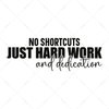 Lacrosse-Noshortcuts_justhardworkanddedication-01-Makers SVG