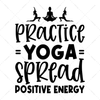 Yoga-Practiceyoga_spreadpositiveenergy-01-Makers SVG