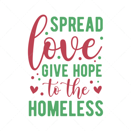 Homelessness Awareness-Spreadlove_givehopetothehomeless-01-Makers SVG