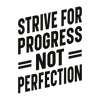 Fitness-Striveforprogress_notperfection-01-Makers SVG