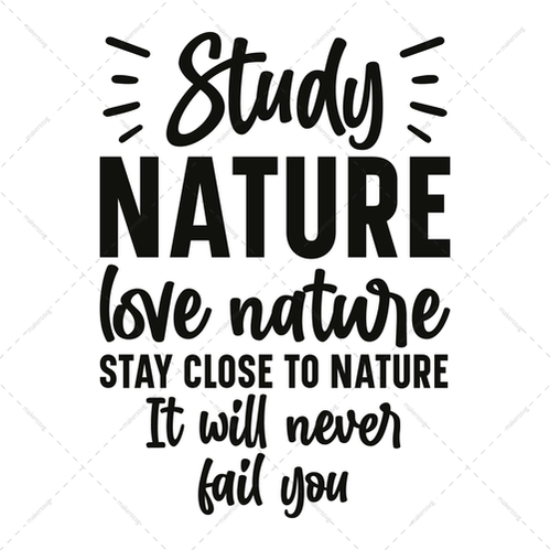 Nature-Studynature_lovenature_stayclosetonature.Itwillneverfailyou-01-Makers SVG