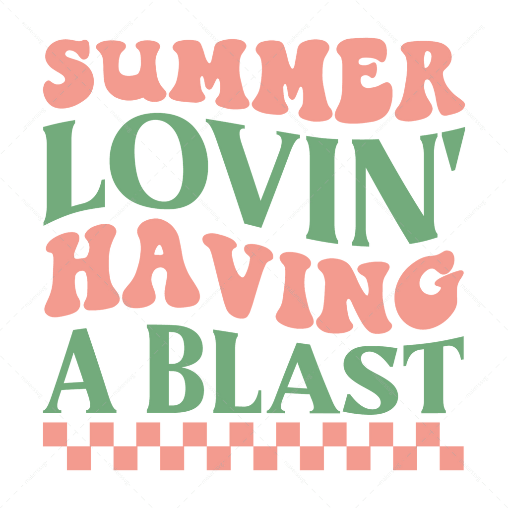 Summer-Summerlovin__havingablast-01-Makers SVG