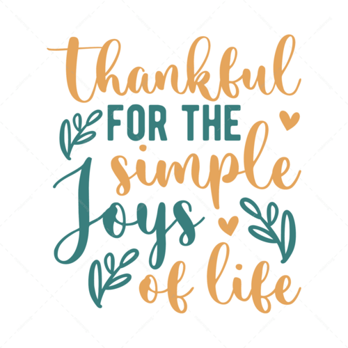 Positive-Thankfulforthesimplejoysoflife-01-Makers SVG