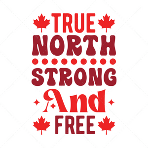 Canada-TrueNorthStrongandFree-01-Makers SVG