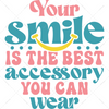 Positive-Yoursmileisthebestaccessoryyoucanwear-01-Makers SVG