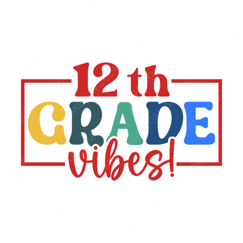 12th Grade-12thgradevibes_-01-small-Makers SVG