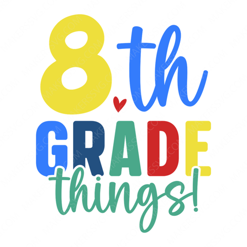 8th Grade-8thgradethings_-01-small-Makers SVG