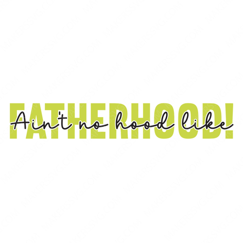 Father-Ain_tnohoodlikefatherhood_-01-small-Makers SVG