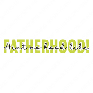 Father-Ain_tnohoodlikefatherhood_-01-small-Makers SVG