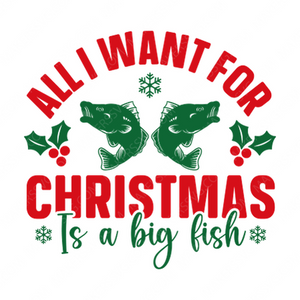 Fishing-AllIwantforchristmasisabigfish-01-small-Makers SVG