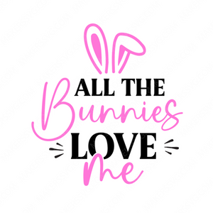 Easter-AlltheBunniesLoveMe-small_eadd60d8-2f27-4ab1-8e0f-c031e79c66d1-Makers SVG
