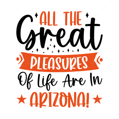Arizona-AllthegreatpleasuresoflifeareinArizona_-01-small-Makers SVG