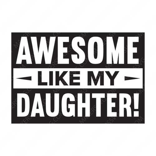 Father-Awesomelikemydaughter_-01-small-Makers SVG