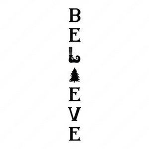 Christmas Porch Sign-Believe-01_da968ae8-0893-4630-a466-80eda8077291-Makers SVG