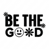 Motivational-Bethegood-01-small-Makers SVG