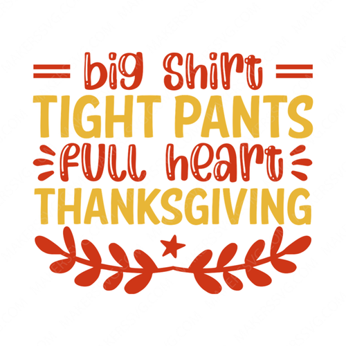 Thanksgiving-BigshirtTightpantsFullheartThanksgiving-01-small-Makers SVG