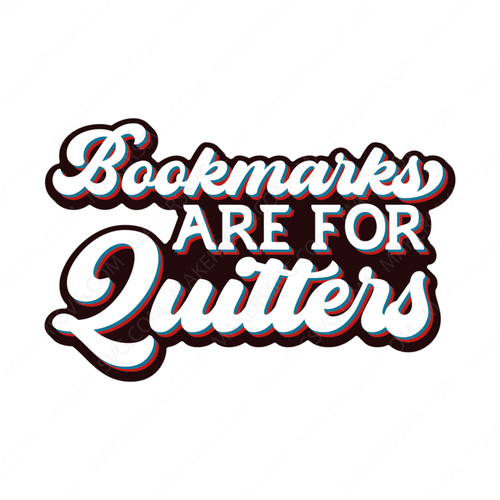 Reading-Bookmarksareforquitters-01-Makers SVG