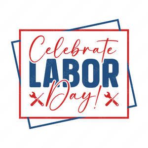 Labor Day-Celebratelaborday_-01-small-Makers SVG