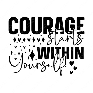 Courage-Couragestartswithinyourself_-01-small-Makers SVG