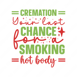 Morbid-Cremation-Yourlastchanceforasmokinghotbody-01-small-Makers SVG