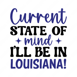 Louisiana-CurrentstateofmindI_llbeinLouisiana_-01-small-Makers SVG
